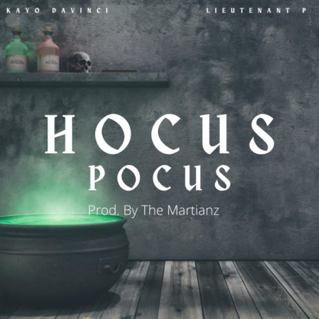 Hocus Pocus ft. Kayo Davinci | Boomplay Music