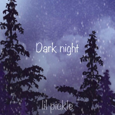 Dark night | Boomplay Music