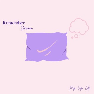 Remember Dream
