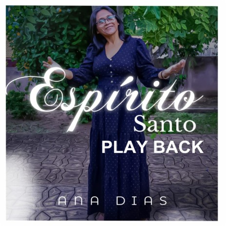 Espírito Santo - Play Back | Boomplay Music