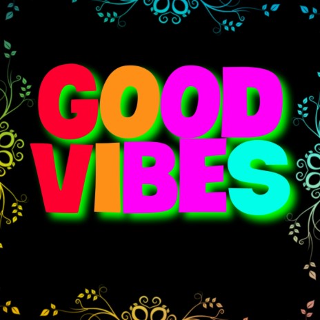 Good Vibes ft. Selo The Don & Kayo Davinci | Boomplay Music