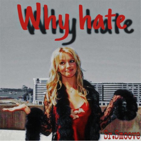 Why Hate | Boomplay Music