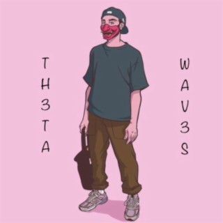 TH3TA WAV3S