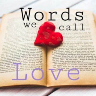 Words We Call Love