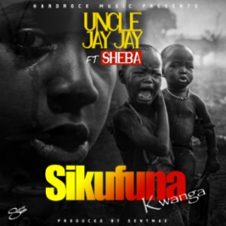 Uncle Jay Jay- ft- Sheba