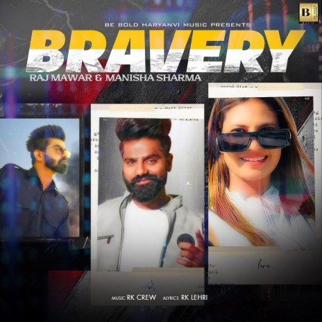 Bravery ft. Manisha Sharma | Boomplay Music
