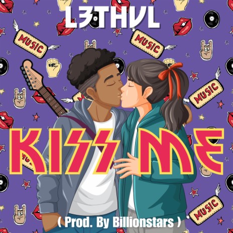 Kiss Me | Boomplay Music