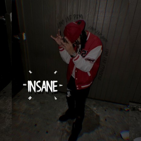Insane (How I'm Feeling)