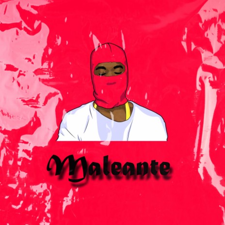 Maleante | Boomplay Music