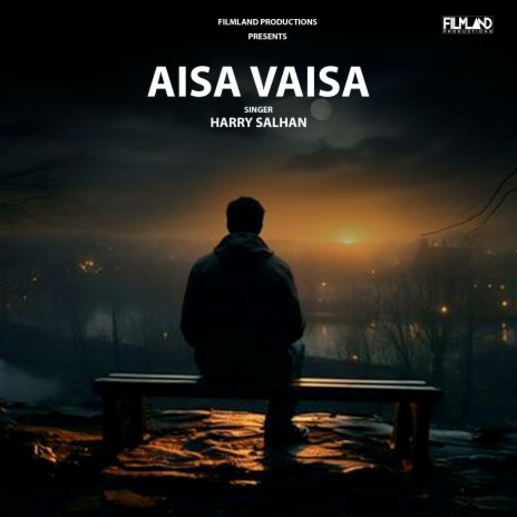 Aisa Vaisa | Boomplay Music