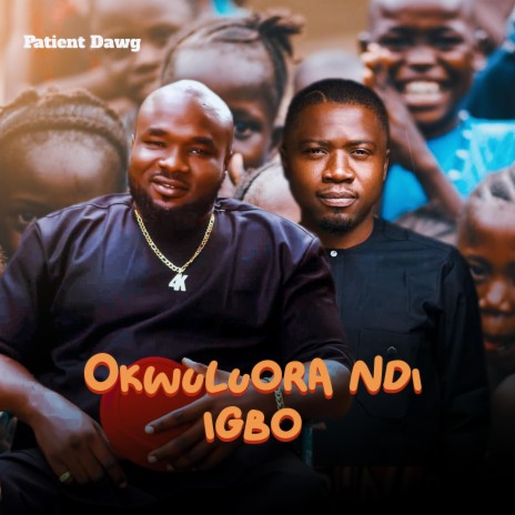 Okwuluora Ndi Igbo | Boomplay Music