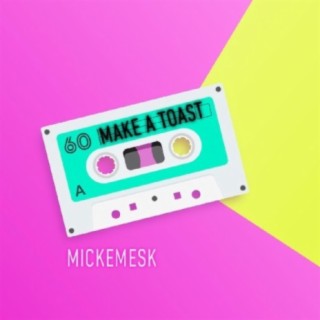Make A Toast