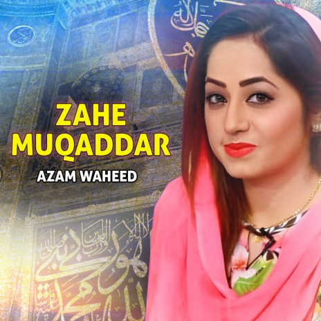 Zahe Muqaddar | Boomplay Music