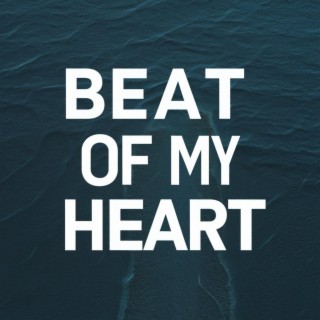 Beat Of My Heart