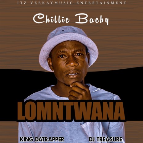 Lomntwana ft. Chillie Baeby & DJ Treasure | Boomplay Music
