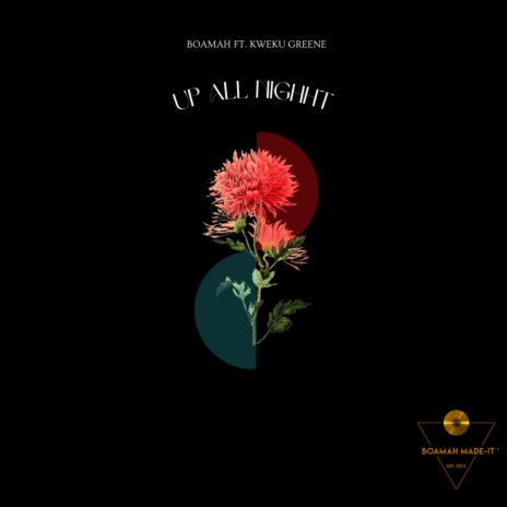Up All Night ft. Kweku Greene | Boomplay Music