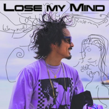 Lose my Mind