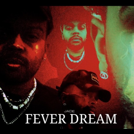 Fever Dream | Boomplay Music