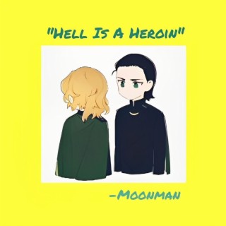 Hell Is A Heroin lyrics | Boomplay Music