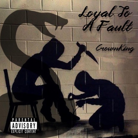 Loyal To A Fault | Boomplay Music
