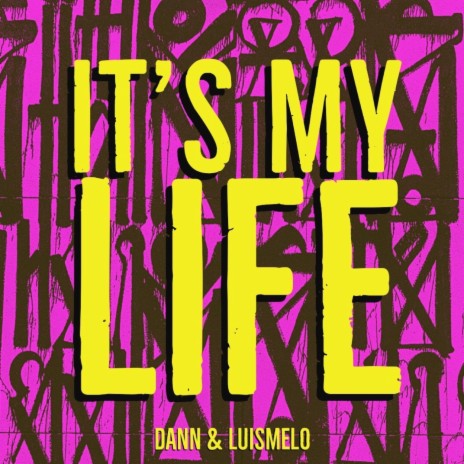 It's My Life (feat. Dann) | Boomplay Music