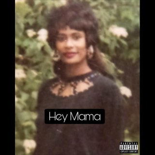 Hey Mama