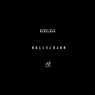 Hallelujah ft. Bceelado lyrics | Boomplay Music