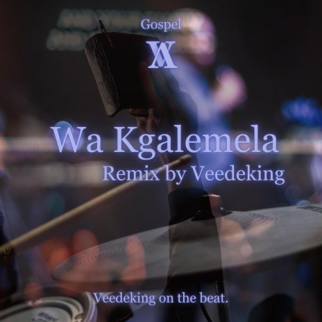 Wa Kgalemela (REMIX) | Boomplay Music