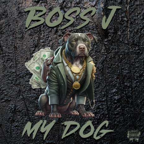 My Dog | Boomplay Music