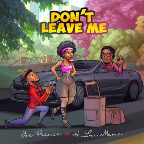 Don't Leave Me ft. H Lui-Même | Boomplay Music