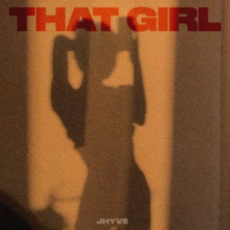 That Girl | Boomplay Music