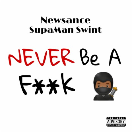 Never Be A Fuck Nigga | Boomplay Music