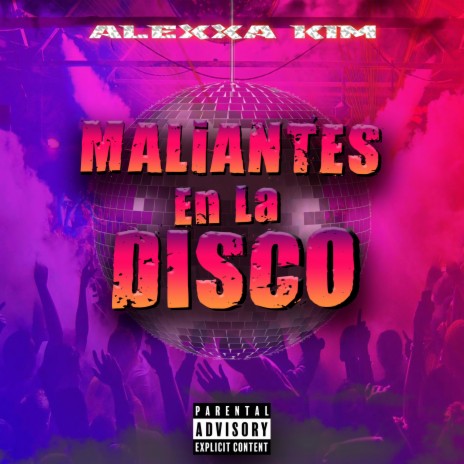 Maliantes En La Disco | Boomplay Music