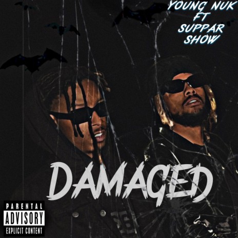 Damaged ft. Suppar Show | Boomplay Music