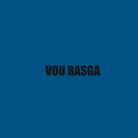 Vou Rasga ft. mc 7 belo | Boomplay Music