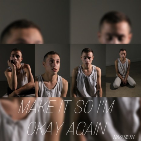 Make it so im okay again