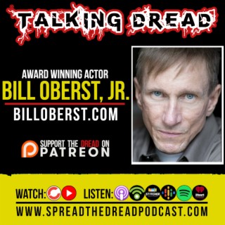 Talking Dread - Bill Oberst, Jr.
