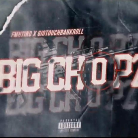 BIG CHXPZ ft. Giotouchbank | Boomplay Music
