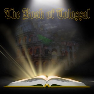 The Book Of Colossal