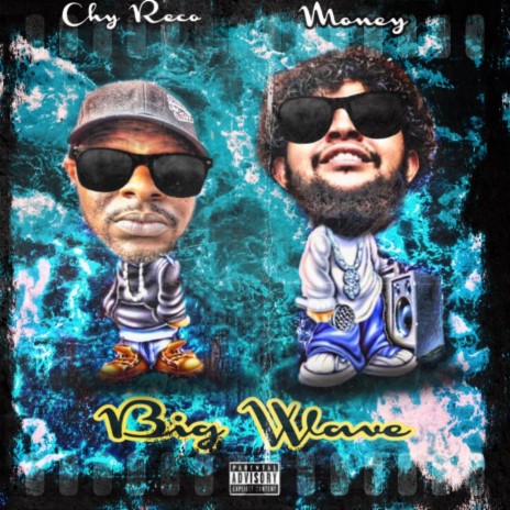 Big Wave (feat. Chy Reco) | Boomplay Music