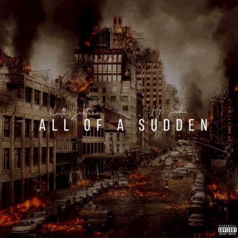 All of a Sudden ft. NLW Jordan | Boomplay Music