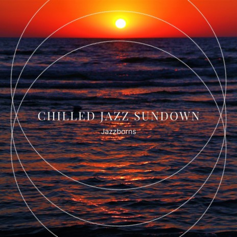 Chilled Jazz Sundown