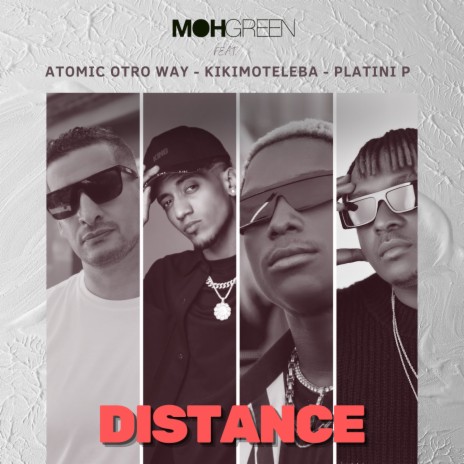 Distance ft. Atomic Otro Way, Kikimoteleba & Platini P | Boomplay Music