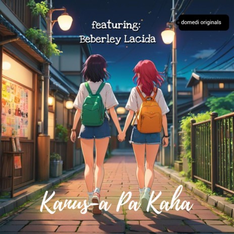Kanus-a Pa Kaha ft. Beberley Lacida | Boomplay Music