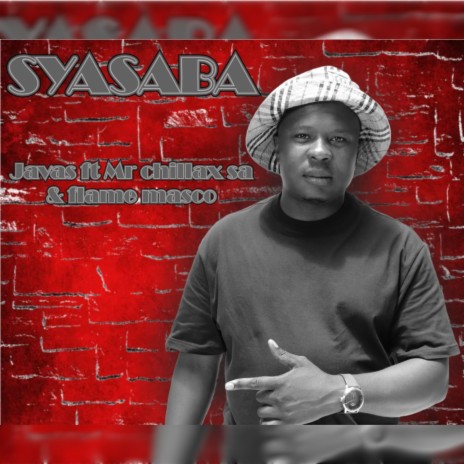 Syasaba (feat. Mr Chillaxsa & Flame Masco) | Boomplay Music