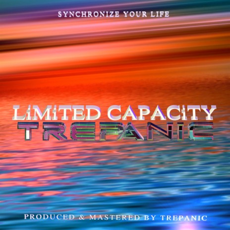 LiMiTED CAPACiTY | Boomplay Music