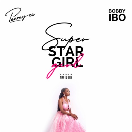 Superstar Girl ft. Peerayce | Boomplay Music