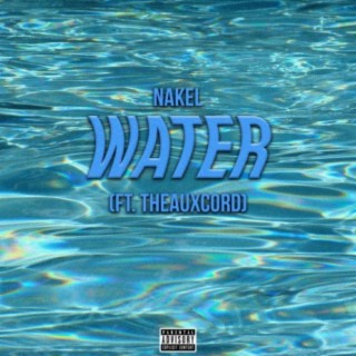 Water (feat. Theauxcord)