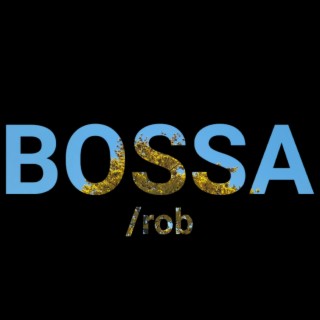 BOSSA