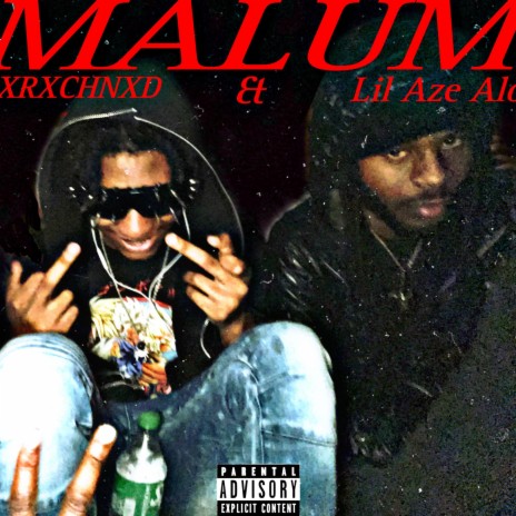 MALUM ft. Lil Aze Aloe | Boomplay Music